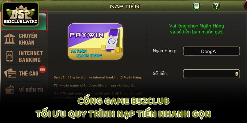 Cổng game B52club tối ưu quy trình nạp tiền nhanh gọn
