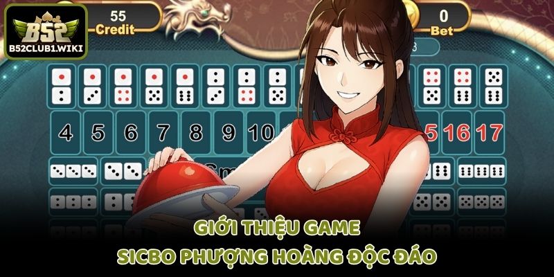 Giới thiệu game Sicbo Phượng hoàng độc đáo