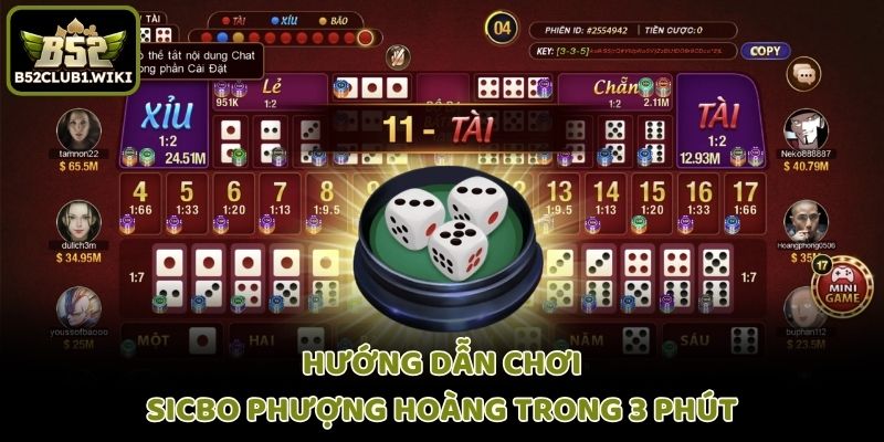 Hướng dẫn chơi Sicbo Phượng hoàng trong 3 phút