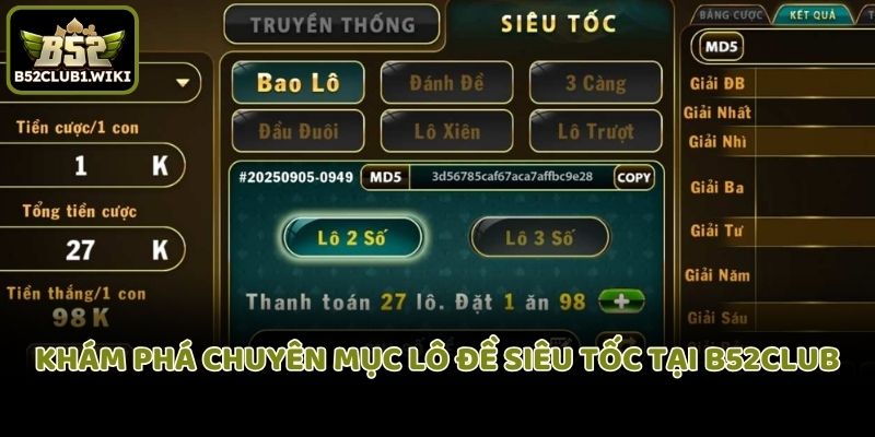 Khám phá chuyên mục lô đề siêu tốc tại B52club