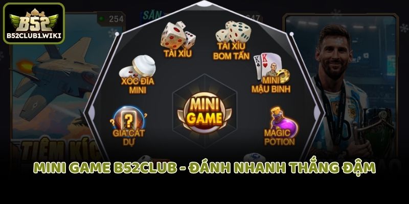 Mini game B52club - Đánh nhanh thắng đậm