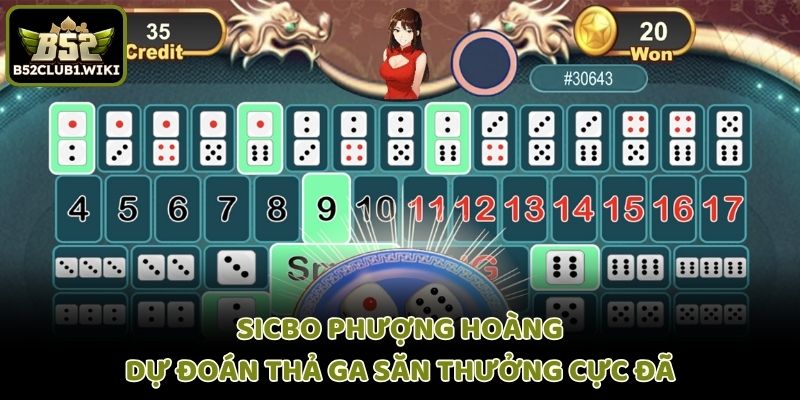 Sicbo Phượng Hoàng - Dự Đoán Thả Ga Săn Thưởng Cực Đã