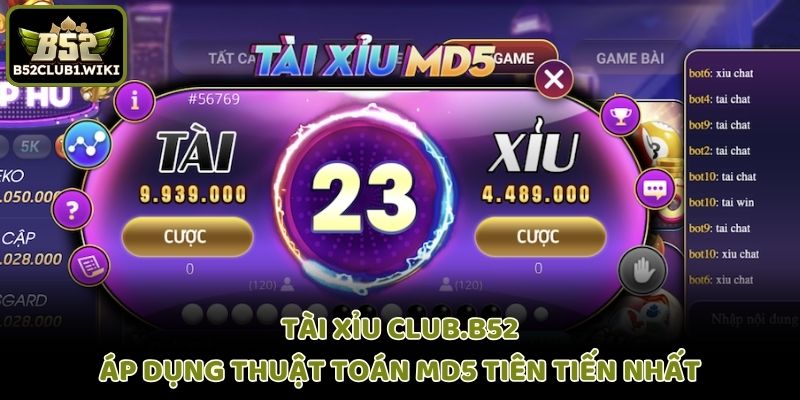 Tài Xỉu Club.B52 áp dụng thuật toán MD5 tiên tiến nhất
